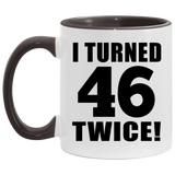 92nd Birthday I Turned 46 Twice - 11oz Accent Mug Black