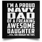 Proud Navy Dad Of Awesome Daughter - Poster Square