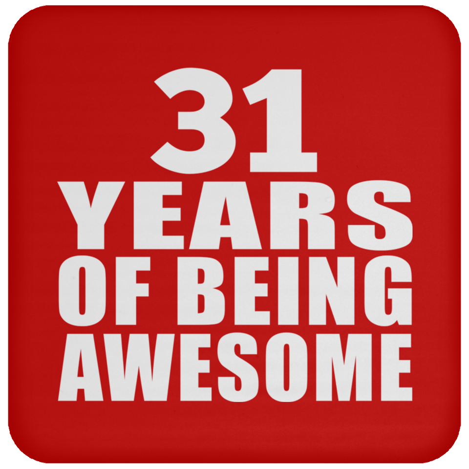 31st Birthday 31 Years Of Being Awesome - Drink Coaster