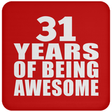 31st Birthday 31 Years Of Being Awesome - Drink Coaster