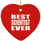 Best Scientist Ever - Heart Ornament