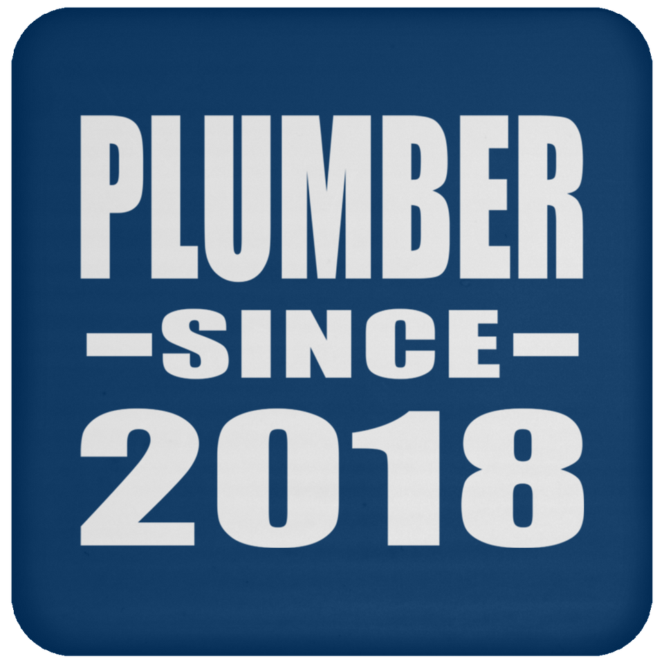 Plumber Since 2018 - Drink Coaster