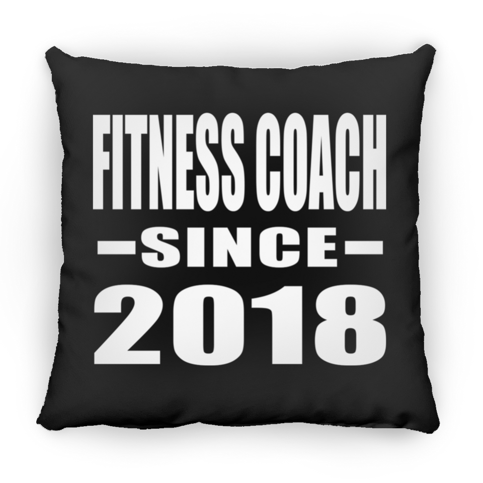Fitness Coach Since 2018 - Throw Pillow Black