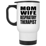 Mom Wife Respiratory Therapist - Travel Mug