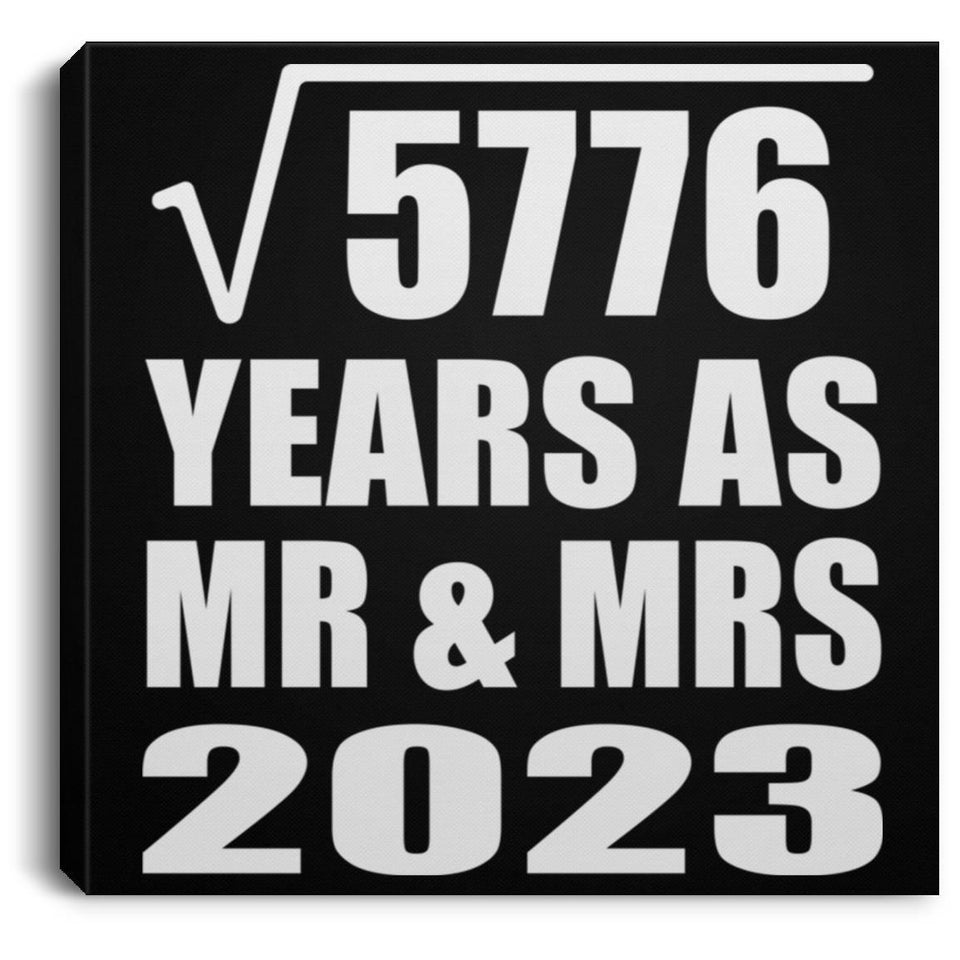 76th Anniversary Square Root of 5776 Years As Mr & Mrs 2023 - Canvas Square