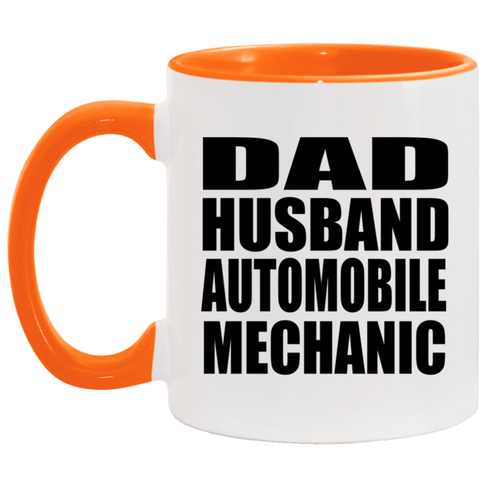 Dad Husband Automobile Mechanic - 11oz Accent Mug Orange