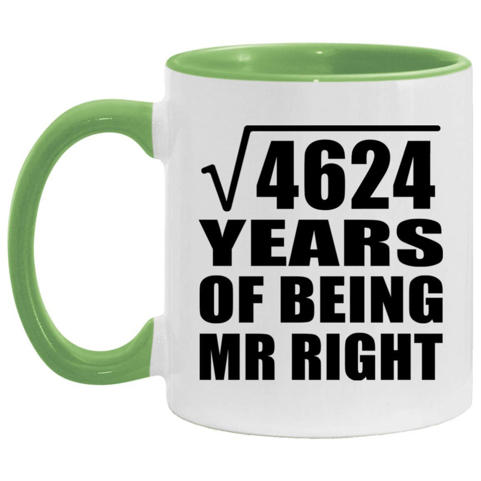 68th Anniversary Square Root of 4624 Years of Being Mr Right - 11oz Accent Mug Green