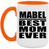 Mabel Best Mom Ever - 15oz Accent Mug Orange