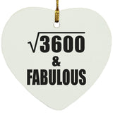 60th Birthday Square Root of 3600 & Fabulous - Heart Ornament