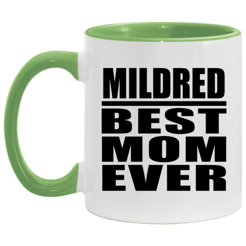 Mildred Best Mom Ever - 11oz Accent Mug Green