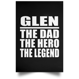 Glen The Dad The Hero The Legend - Poster Portrait