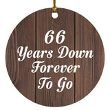66th Anniversary 66 Years Down Forever To Go - Circle Ornament D