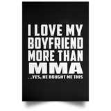 I Love My Boyfriend More Than MMA - Poster Portrait