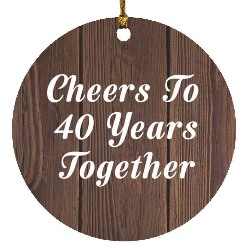 40th Anniversary Cheers To 40 Years Together - Circle Ornament D