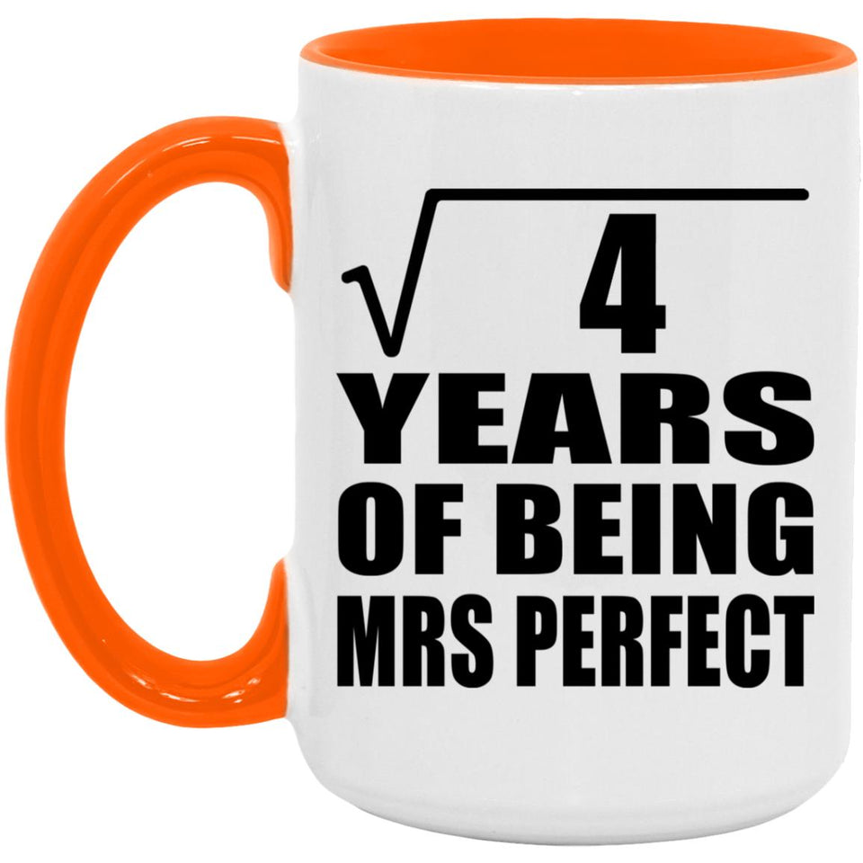 2nd Anniversary Square Root of 4 Years of Mrs Perfect - 15oz Accent Mug Orange