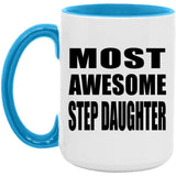 Most Awesome Step Daughter - 15oz Accent Mug Blue