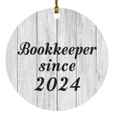 Bookkeeper Since 2024 - Circle Ornament F