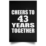 43rd Anniversary Cheers To 43 Years Together - Poster Portrait