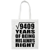 97th Anniversary Square Root of 9409 Years Mrs Always Right - Tote Bag White