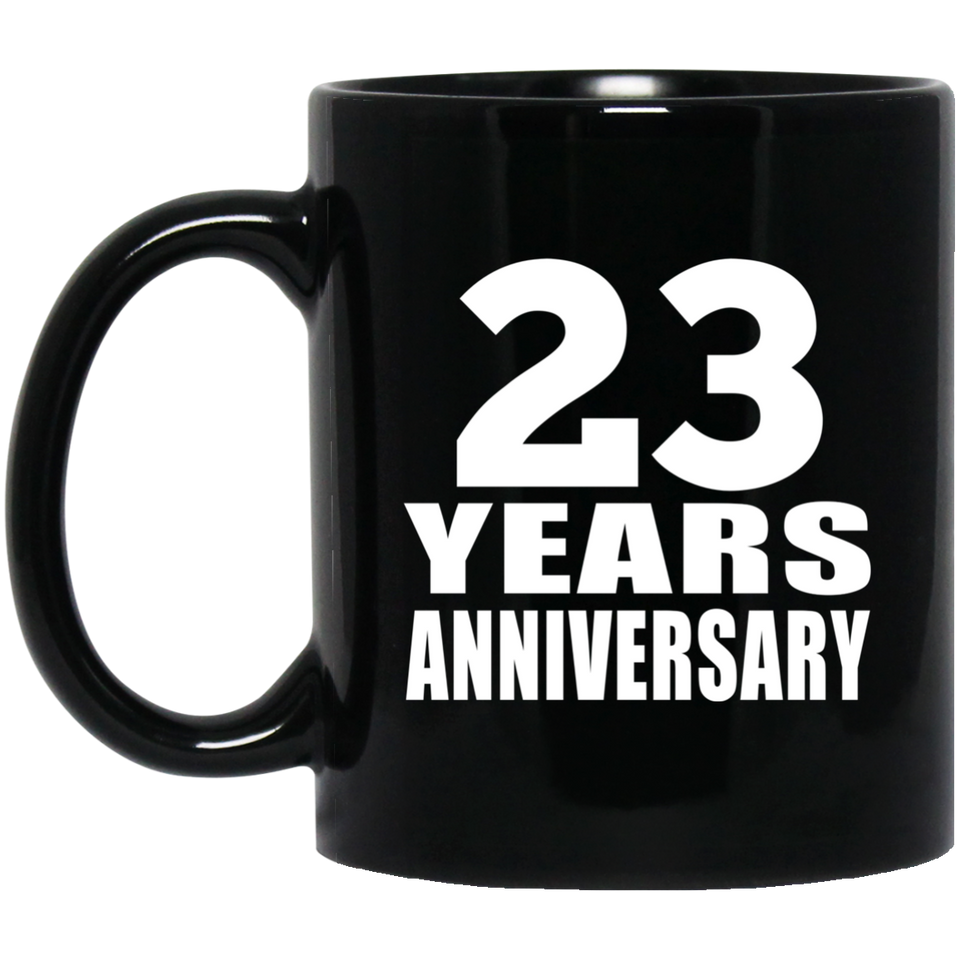 23rd Anniversary 23 Years - 11 Oz Coffee Mug Black