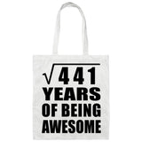 21st Birthday Square Root of 441 Years of Being Awesome - Tote Bag White