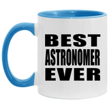 Best Astronomer Ever - 11oz Accent Mug Blue
