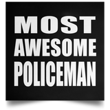 Most Awesome Policeman - Poster Square