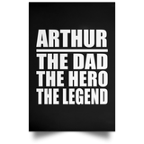 Arthur The Dad The Hero The Legend - Poster Portrait