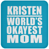 Kristen World's Okayest Mom - Drink Coaster