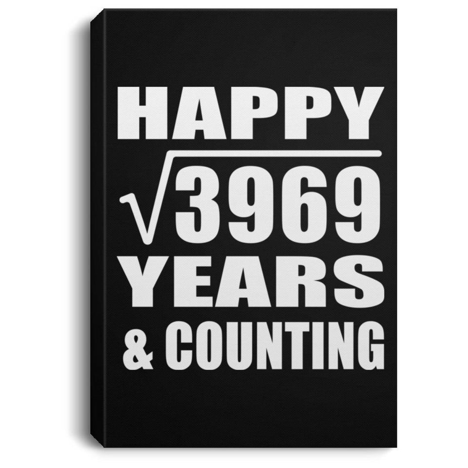 Happy 63rd Anniversary Square Root of 3969 Years & Counting - Canvas Portrait