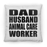 Dad Husband Animal Care Worker - Throw Pillow