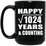 Happy 32nd Anniversary Square Root of 1024 Years & Counting - 15oz Coffee Mug Black