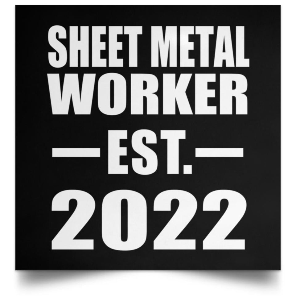 Sheet Metal Worker Established EST. 2022 - Poster Square