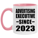 Advertising Executive Since 2023 - 11oz Accent Mug Pink