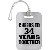 34th Anniversary Cheers To 34 Years Together - Luggage Bag Tag