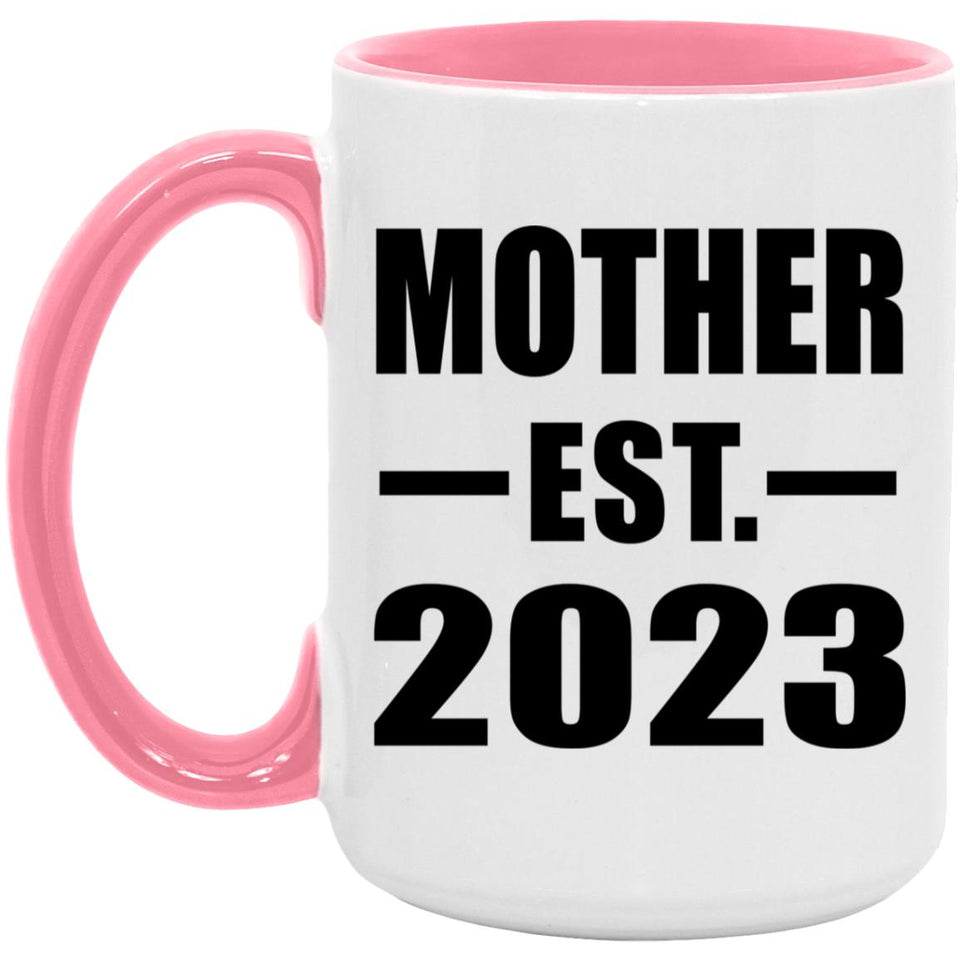 Mother Established EST. 2023 - 15oz Accent Mug Pink