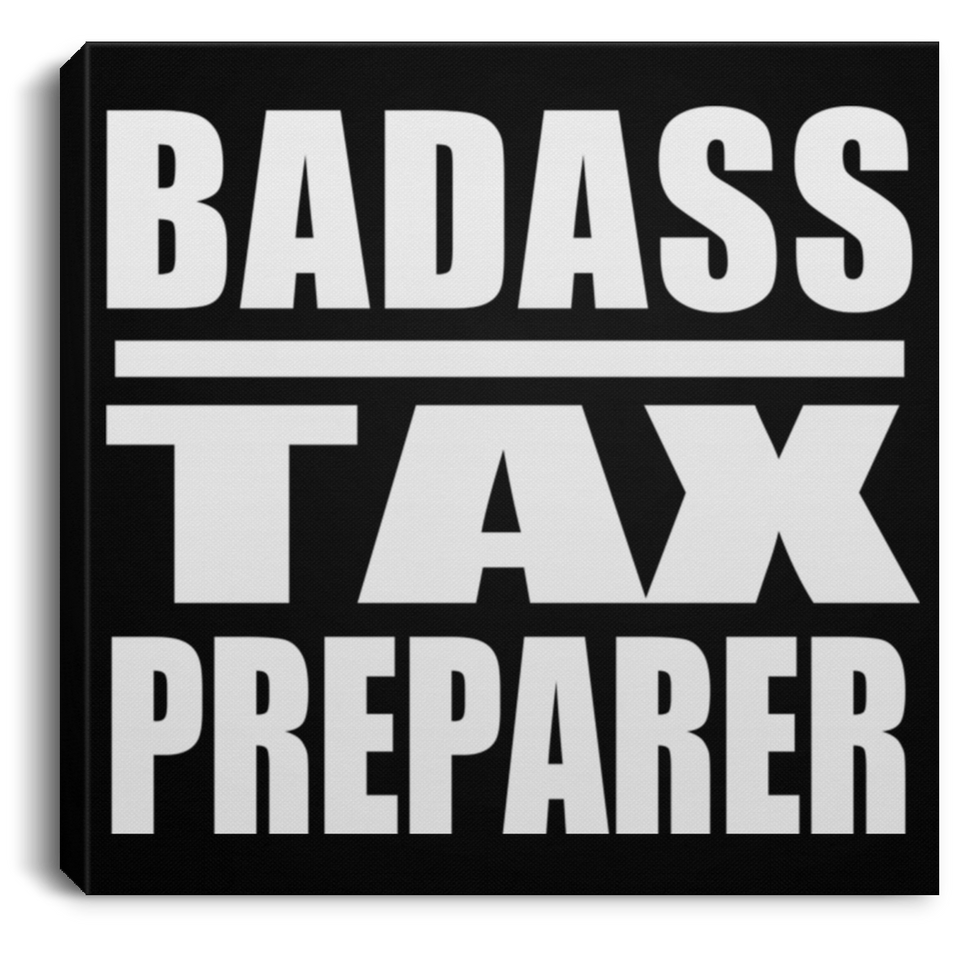 Badass Tax Preparer - Canvas Square