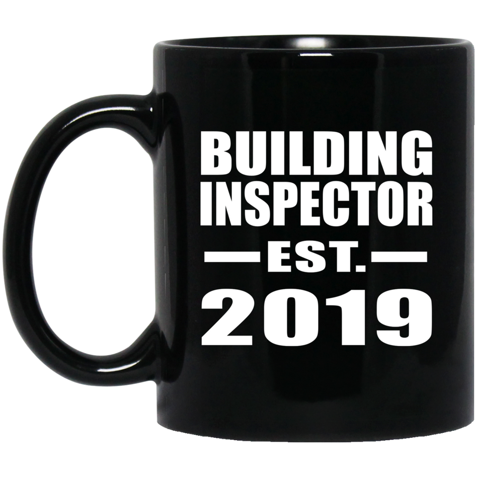 Building Inspector Established EST. 2019 - 11oz Coffee Mug Black