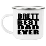 Brett Best Dad Ever - 12oz Camping Mug