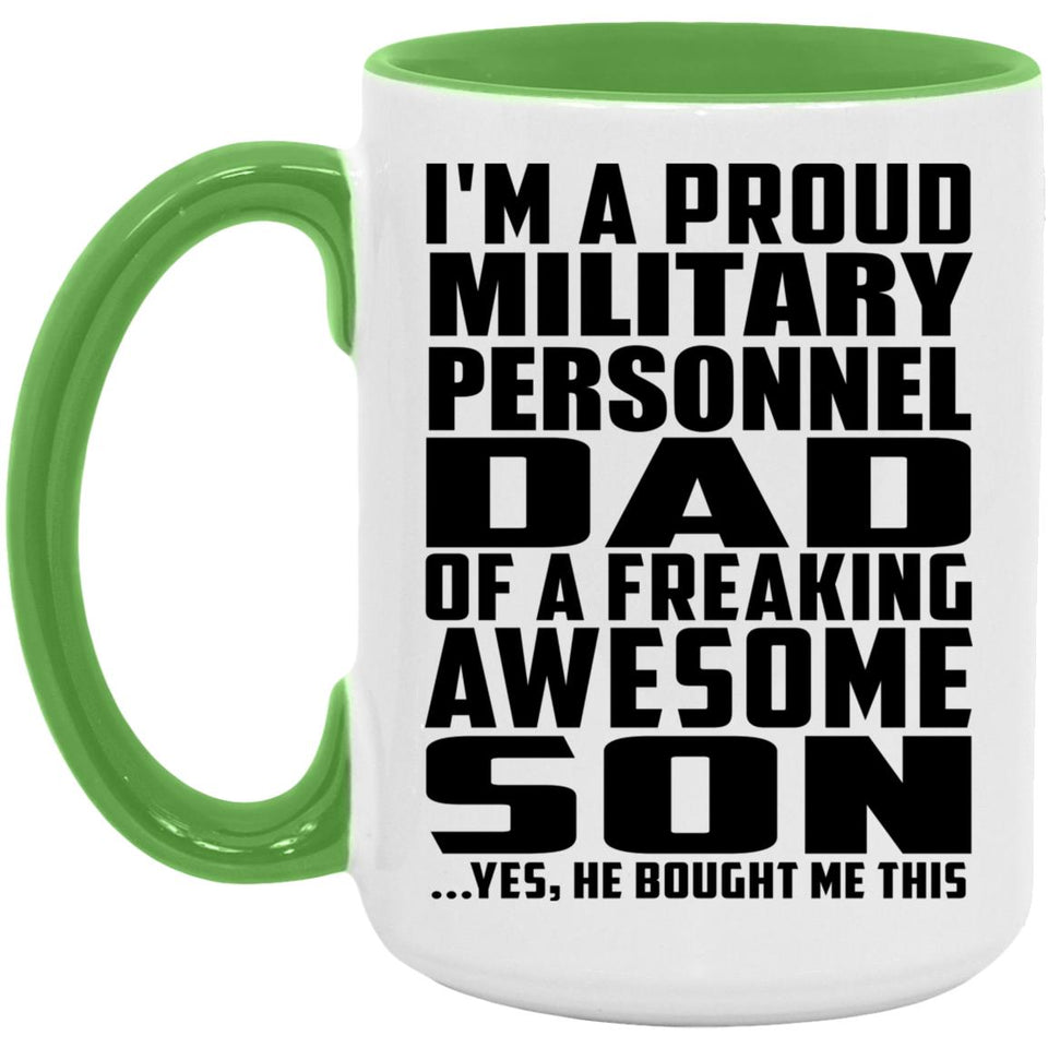 Proud Military Personnel Dad Of Awesome Son - 15oz Accent Mug Green