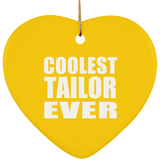 Coolest Tailor Ever - Heart Ornament