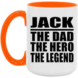 Jack The Dad The Hero The Legend - 15oz Accent Mug Orange