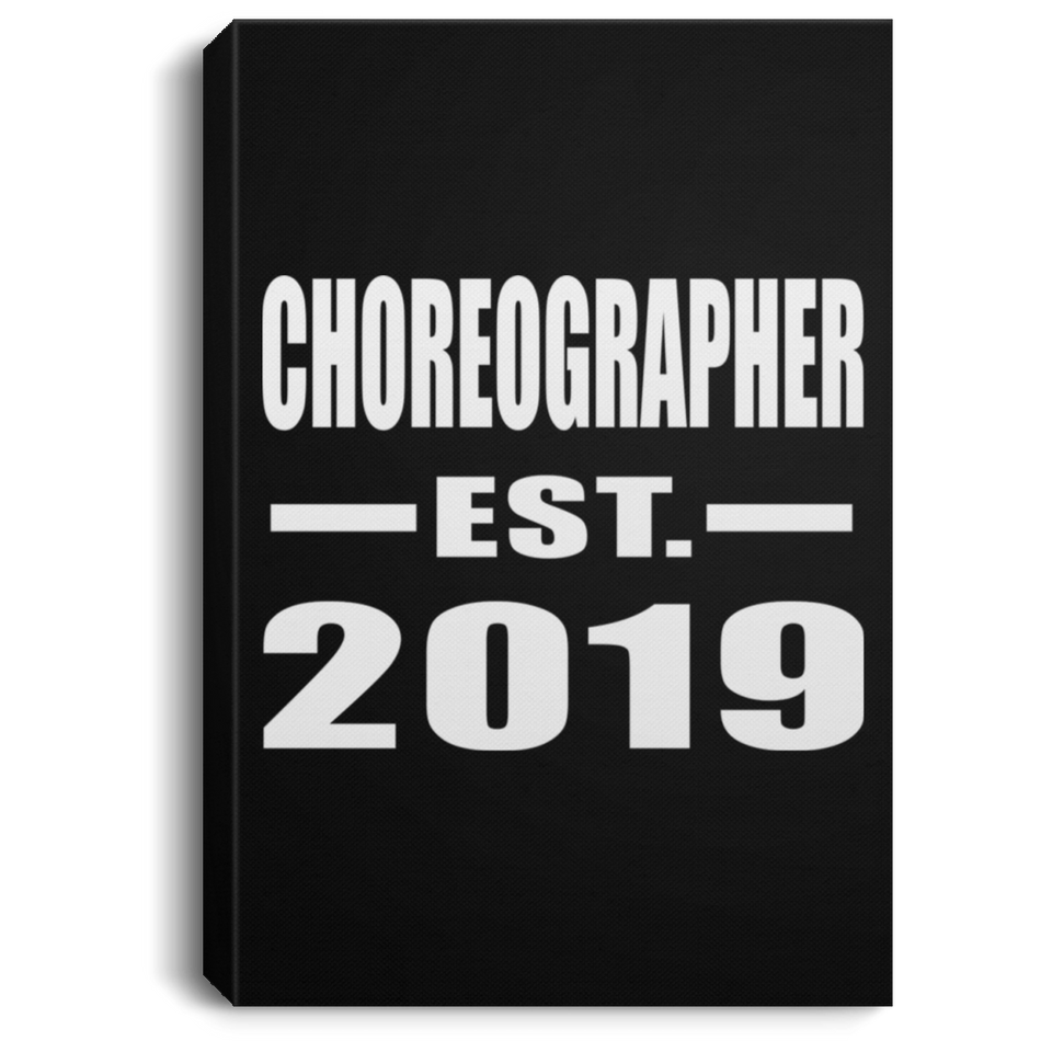 Choreographer Established EST. 2019 - Canvas Portrait