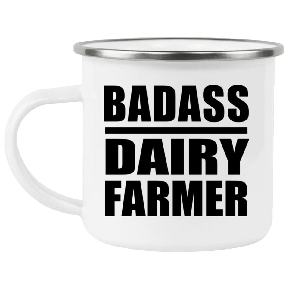 Badass Dairy Farmer - 12oz Camping Mug