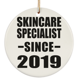 Skincare Specialist Since 2019 - Circle Ornament