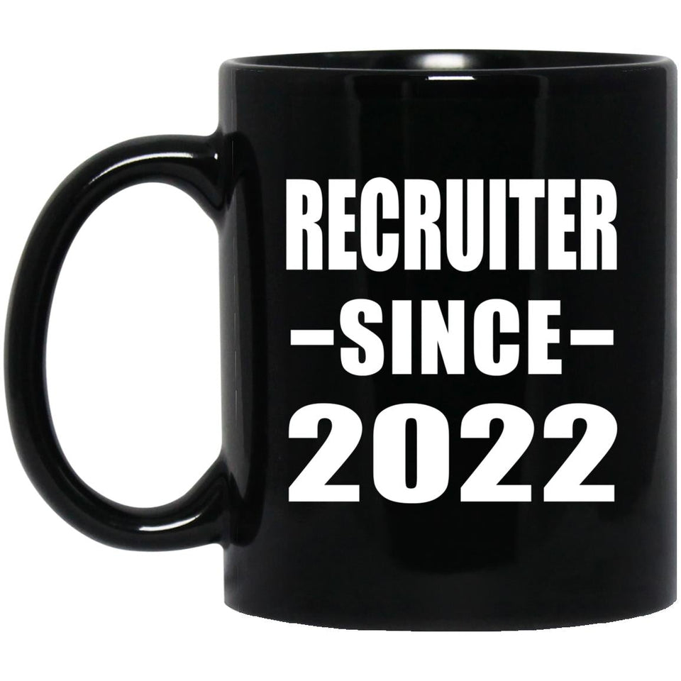 Recruiter Since 2022 - 11oz Coffee Mug Black