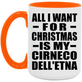 All I Want For Christmas Is My Cirneco Dell'etna - 15oz Accent Mug Orange