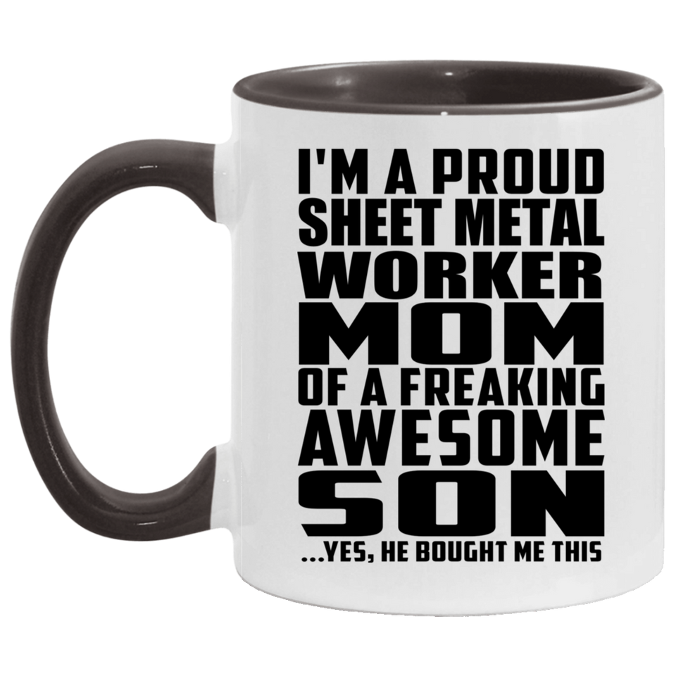 Proud Sheet Metal Worker Mom Of Awesome Son - 11oz Accent Mug Black