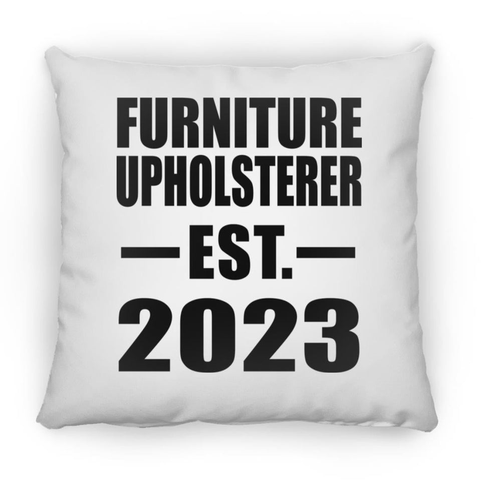 Furniture Upholsterer Established EST. 2023 - Throw Pillow
