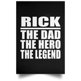Rick The Dad The Hero The Legend - Poster Portrait